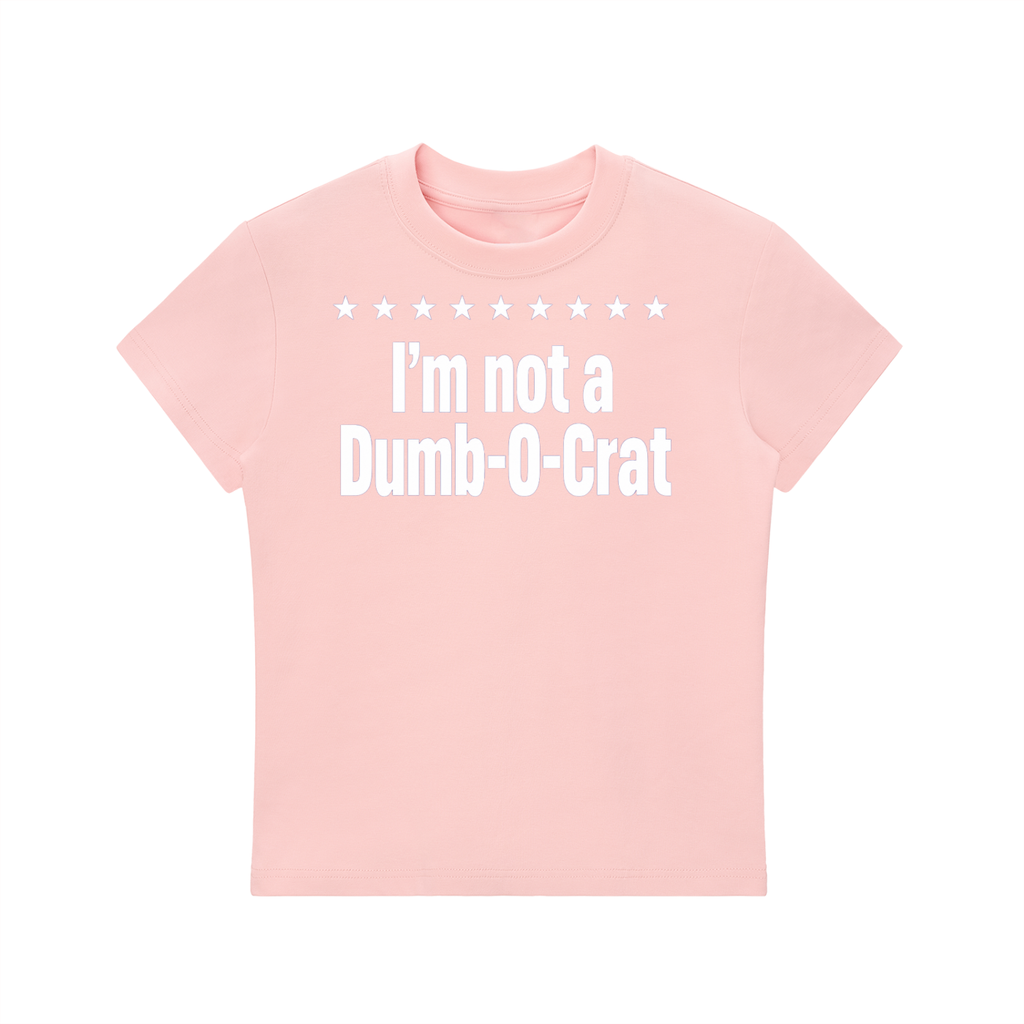 Not A Dumb-O-Crat Women's Tee