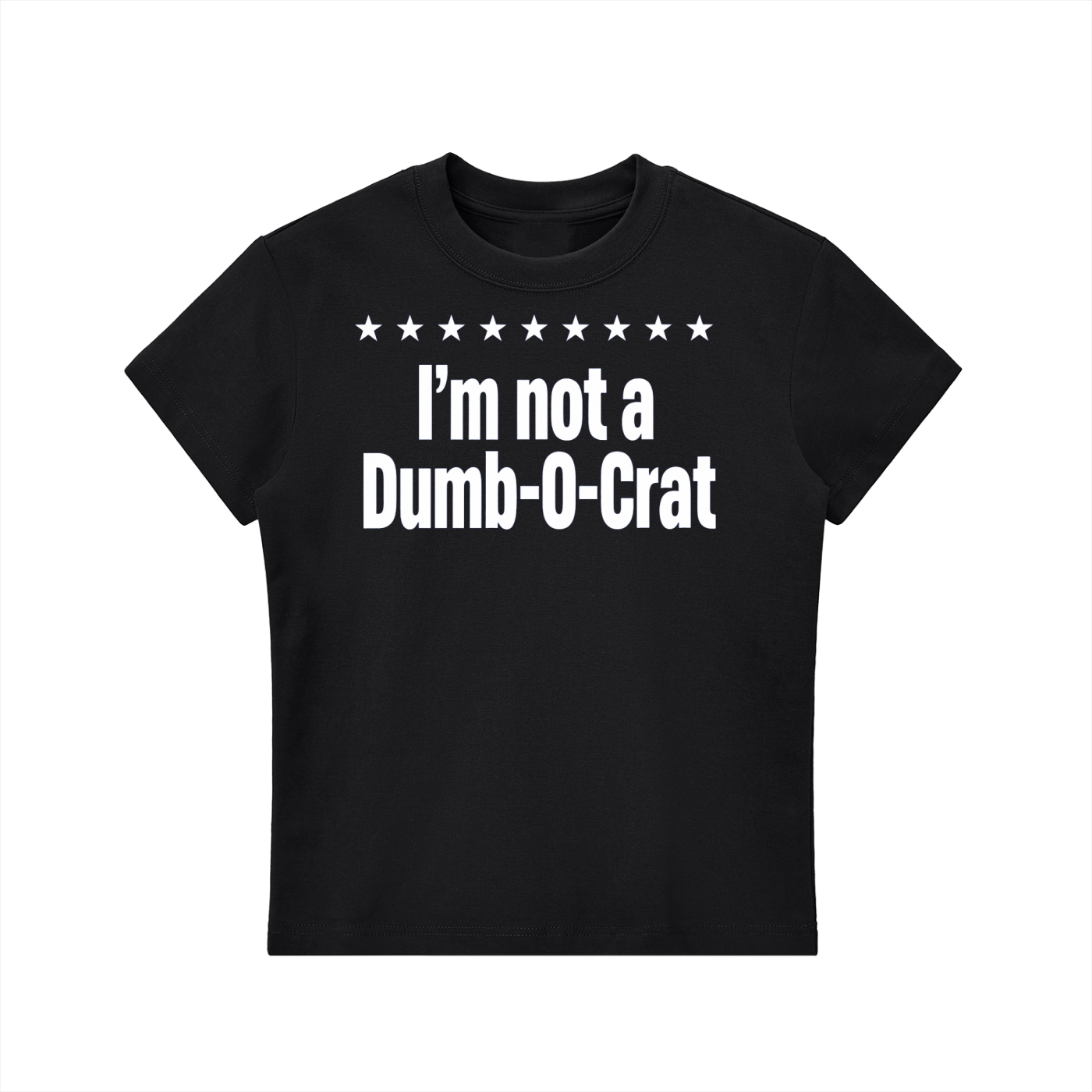 Not A Dumb-O-Crat Women's Tee