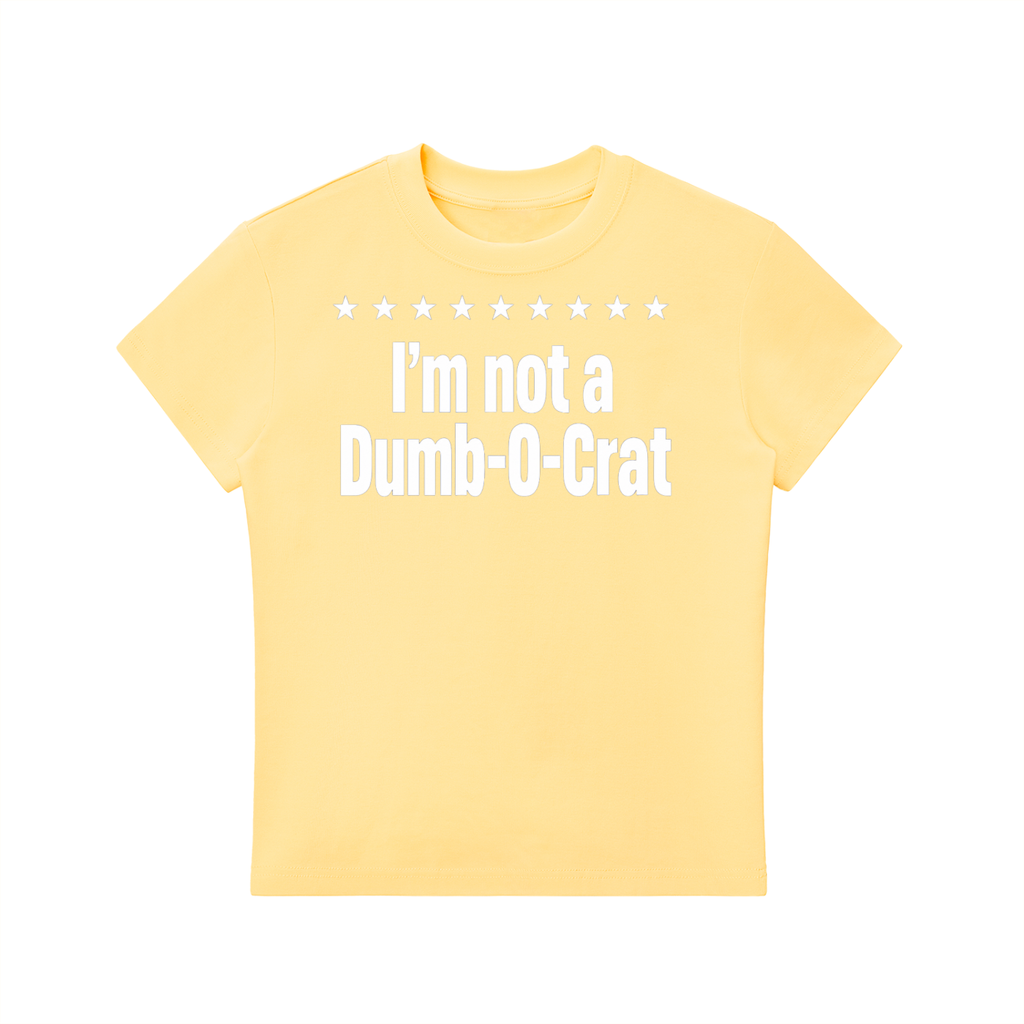 Not A Dumb-O-Crat Women's Tee
